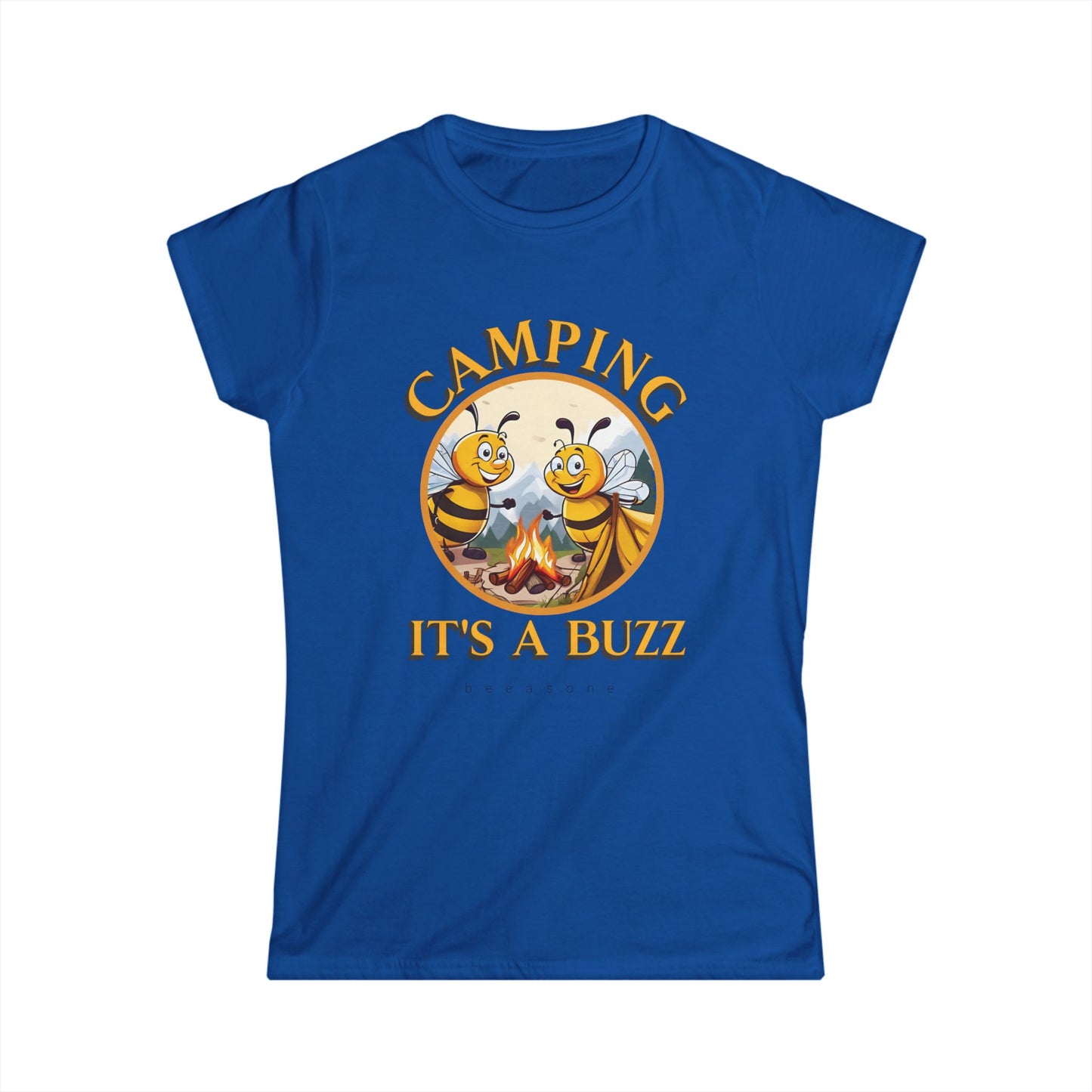 Camping it's a buzz beeasone Women's Softstyle T-shirt available in diff colors