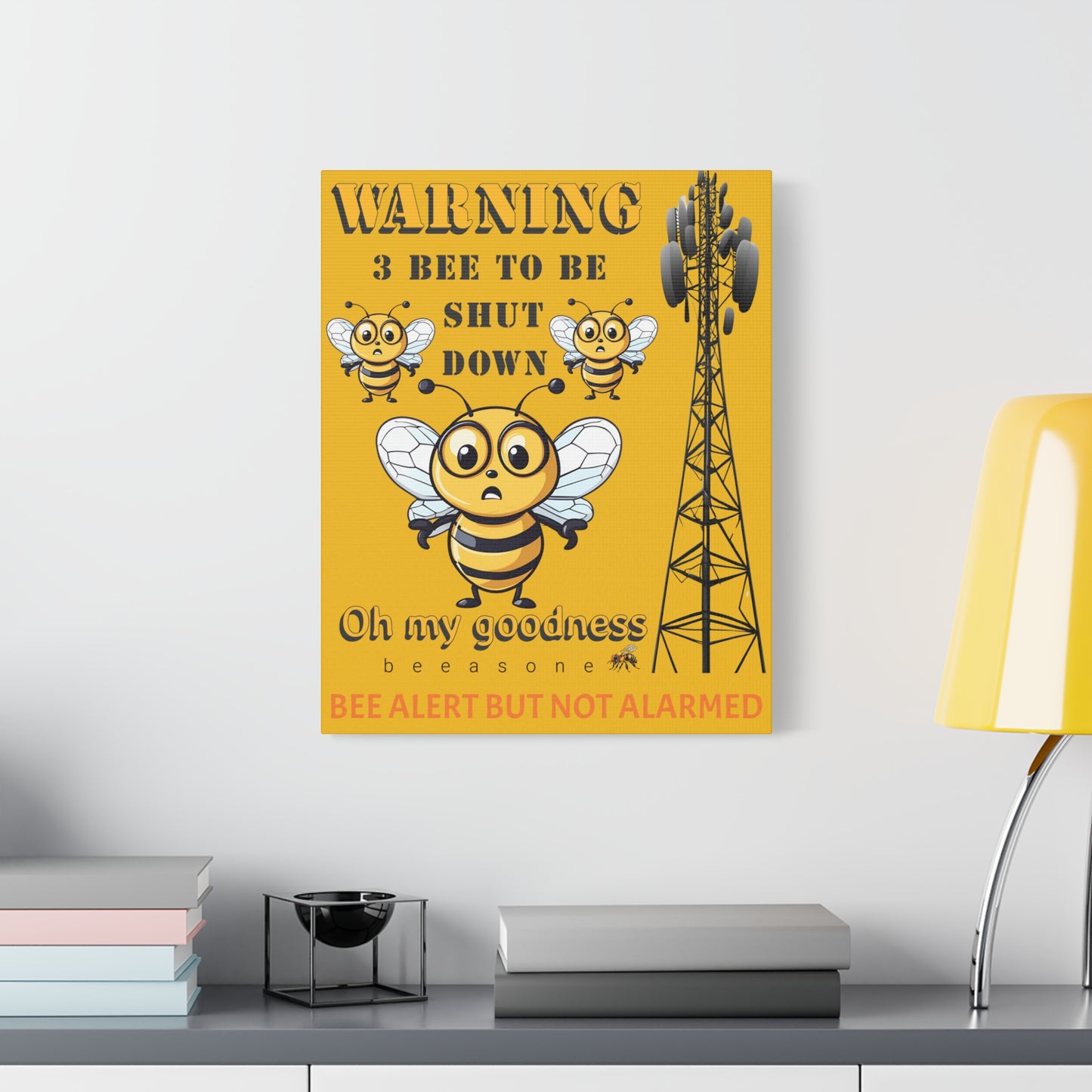 WARNING. 3 Bee Shut down beeasone print on canvas with hanging kit special edition