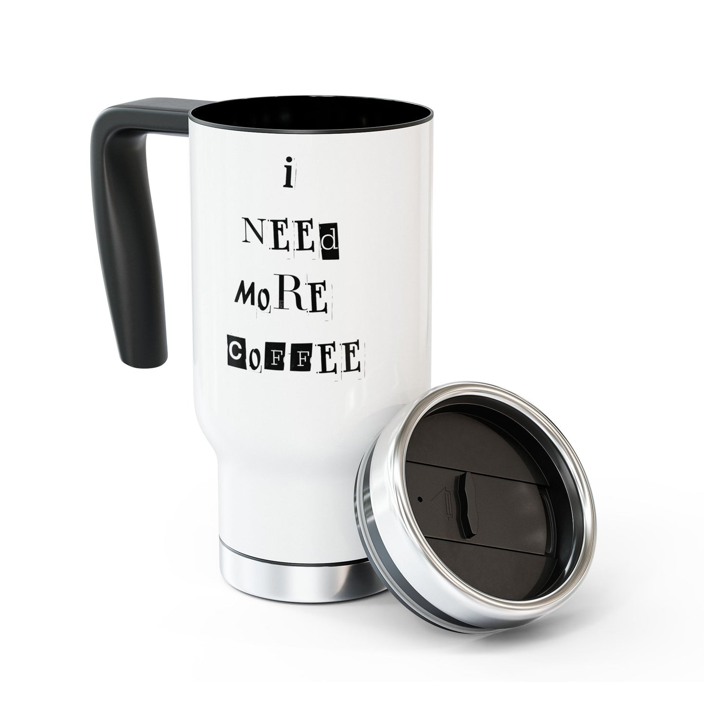 I need more coffee Stainless Steel Traveler