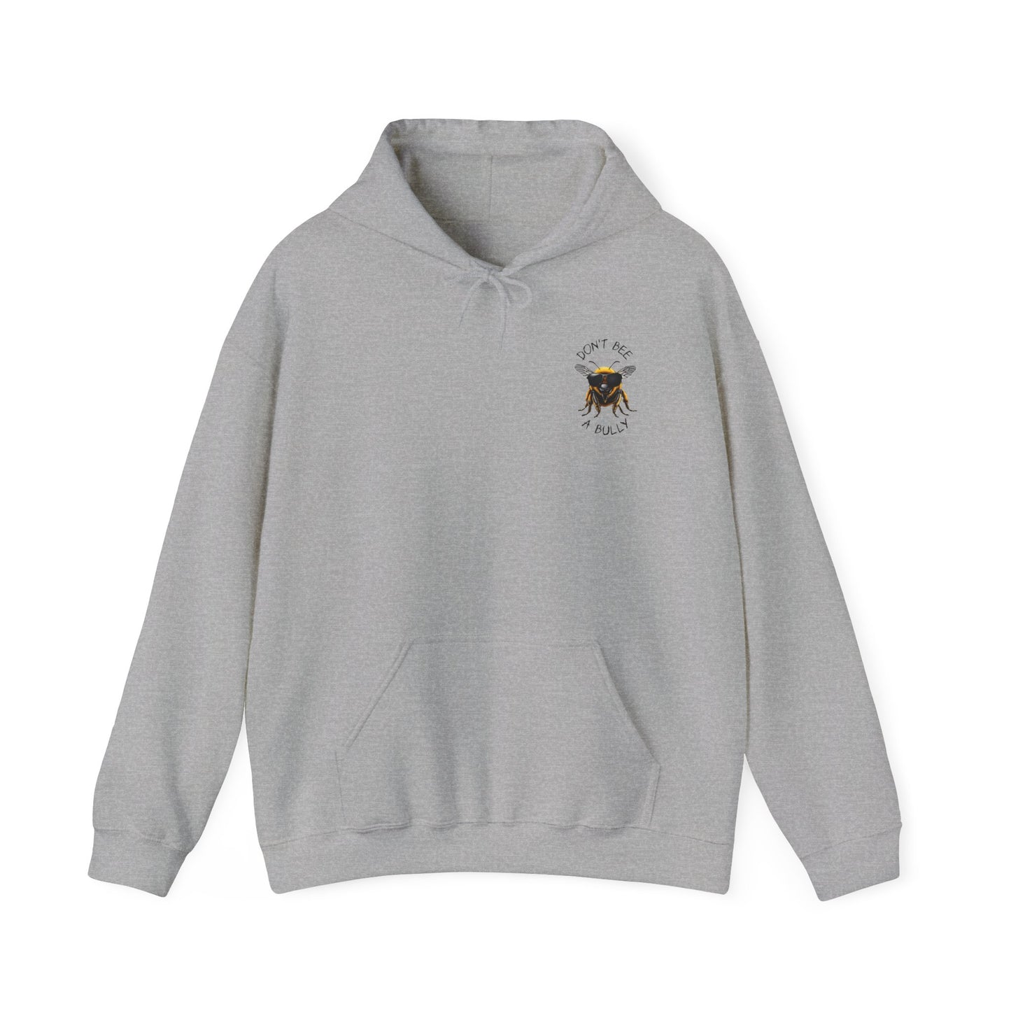 Don't bee a bully hoodie - 12 soft colors available