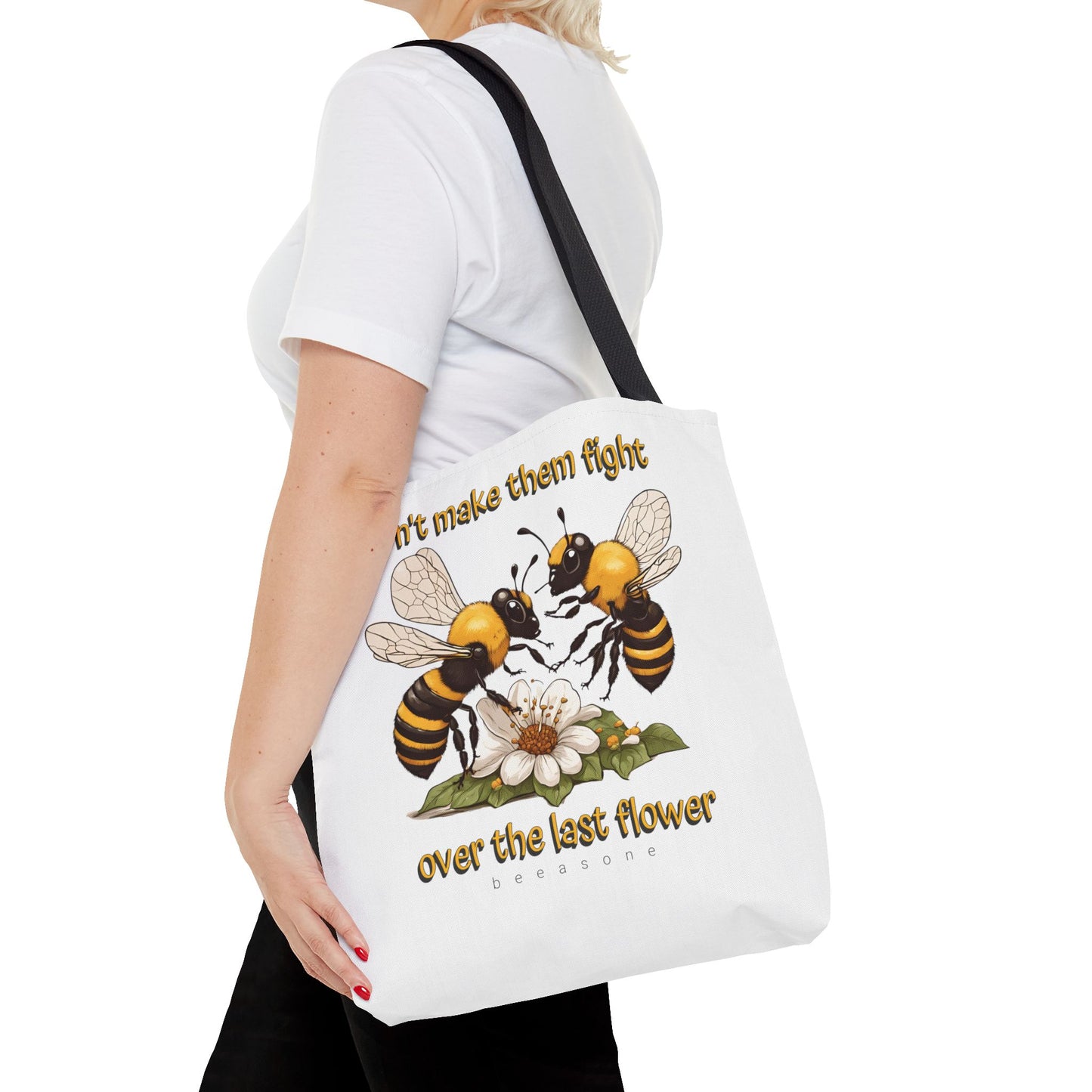 Don't make them fight over the last flower beeasone Tote Bag