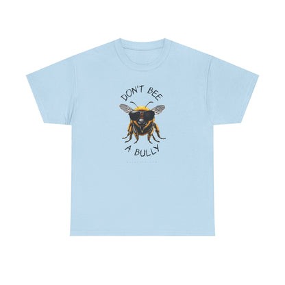 Don't bee a bully - Soft colors MF Adult Tshirt