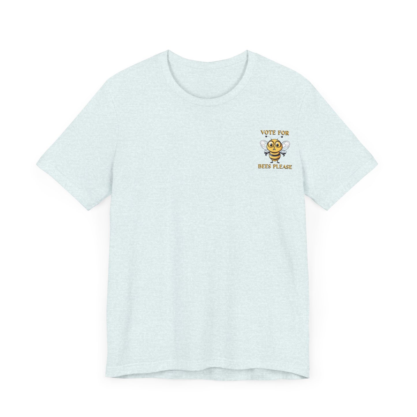 Vote for Bees Please beeasone MF t-shirt