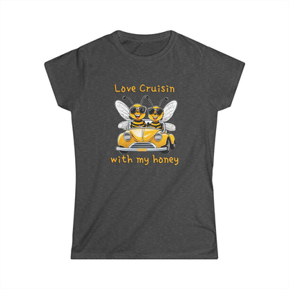 Love Cruisin With My Honey beeasone Women's Softstyle T-shirt available in diff colors