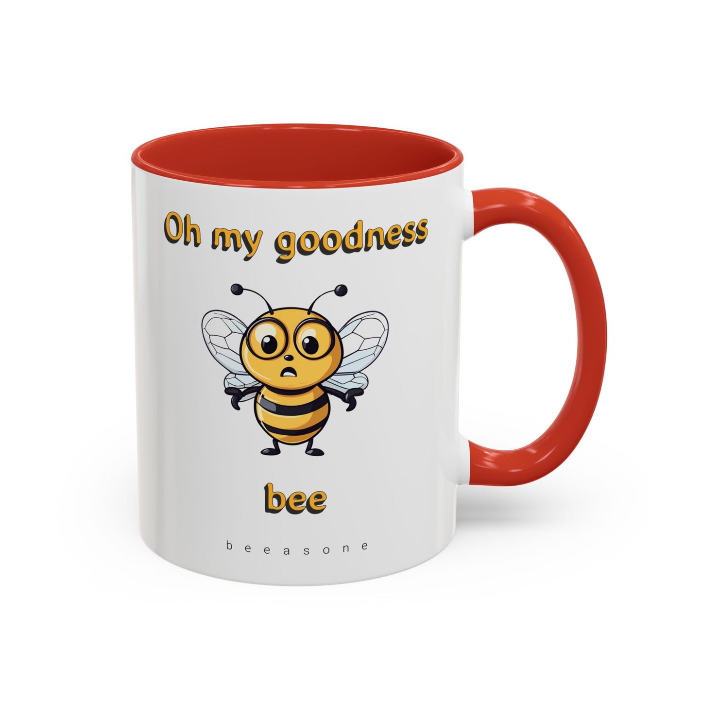 Oh my Goodness Bee beeasone Hot Chocolate or Coffee Mug (Standard size mug 11oz or 15oz lead and BPA Free)