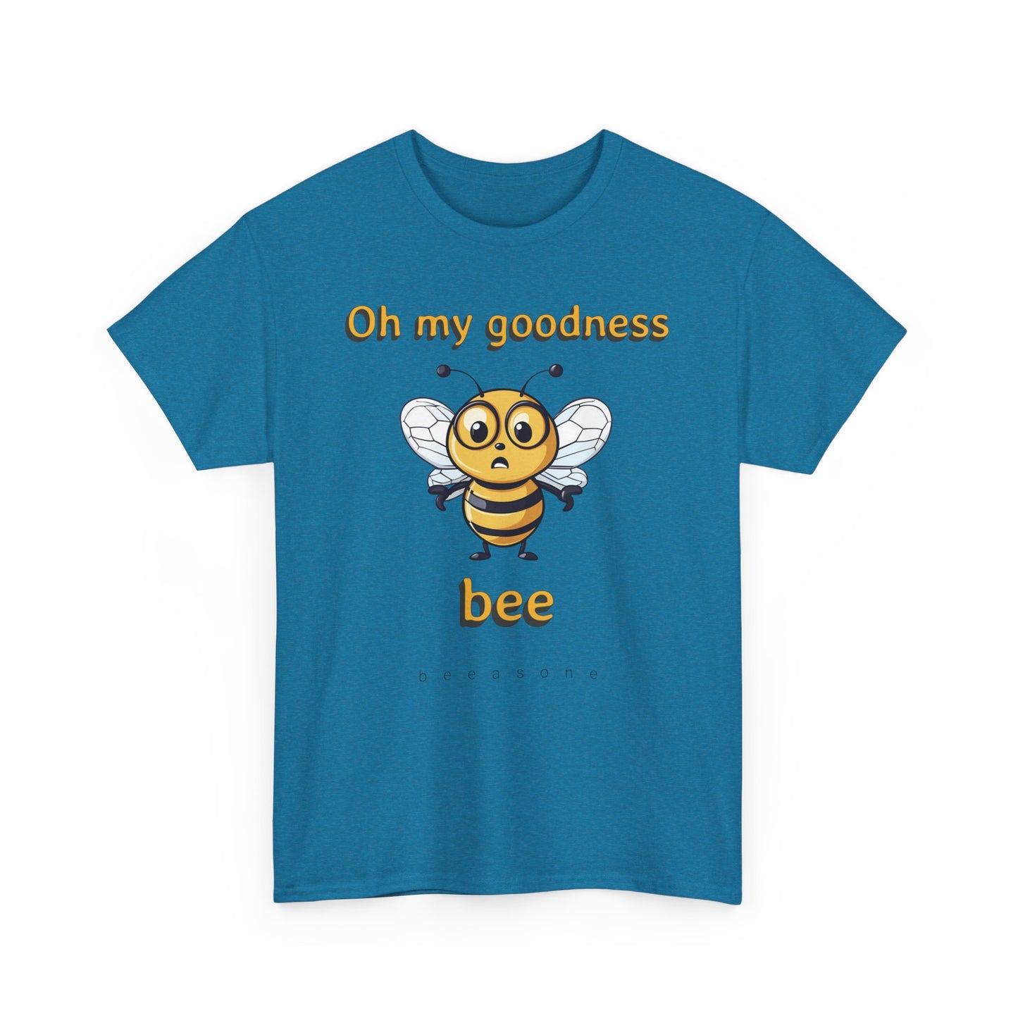 Oh my goodness bee beeasone unisex Heavy Cotton T-shirt . Diff sizes and colors available.