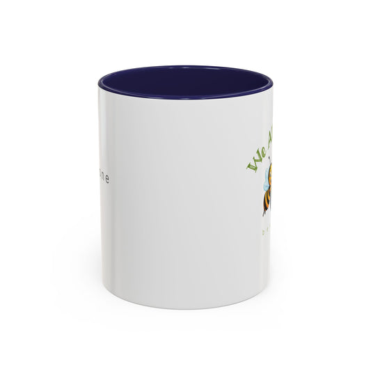 We all beelong beeasone special edition Hot Chocolate or Coffee Mug 11oz (325mls) or 15oz (443mls)