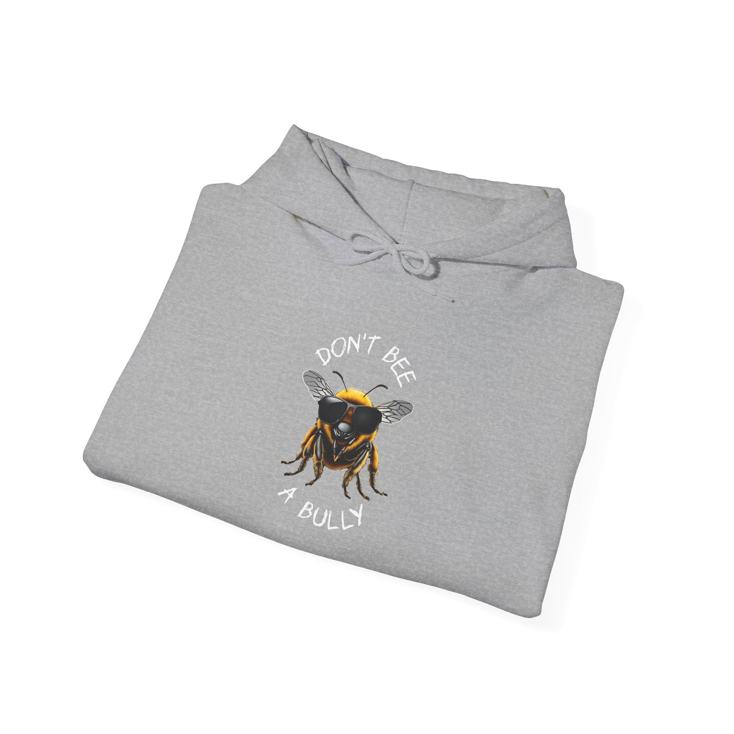 Don't bee a bully Hoodie