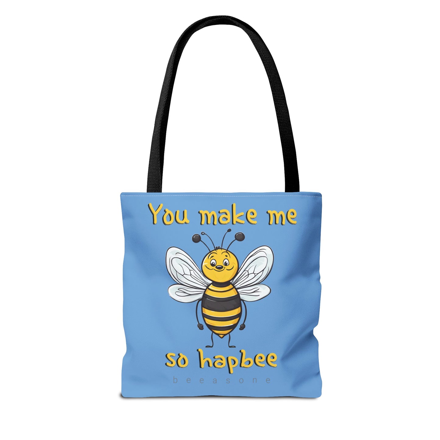 You make me so hapbee beeasone light blue tote bag