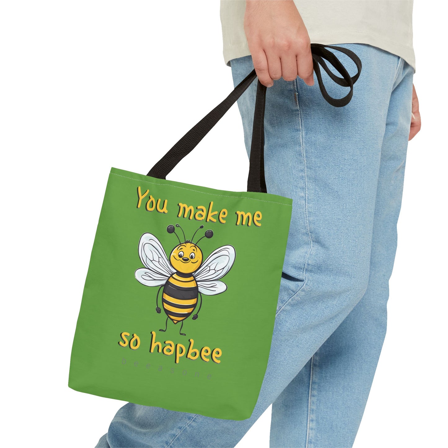 You make me so hapbee beeasone Tote Bag