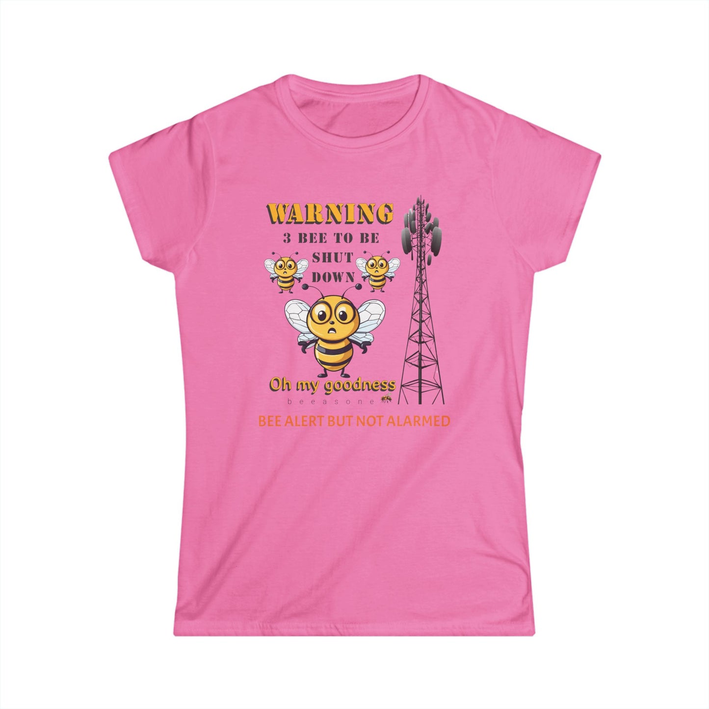 WARNING - 3 Bee to be shut down beeasone Women's Softstyle T-shirt available in diff colors