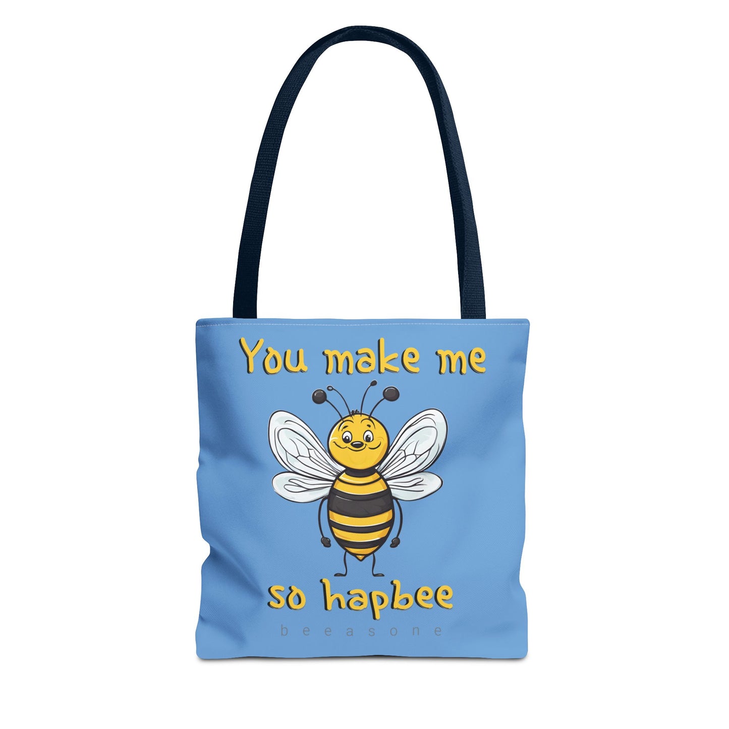 You make me so hapbee beeasone light blue tote bag