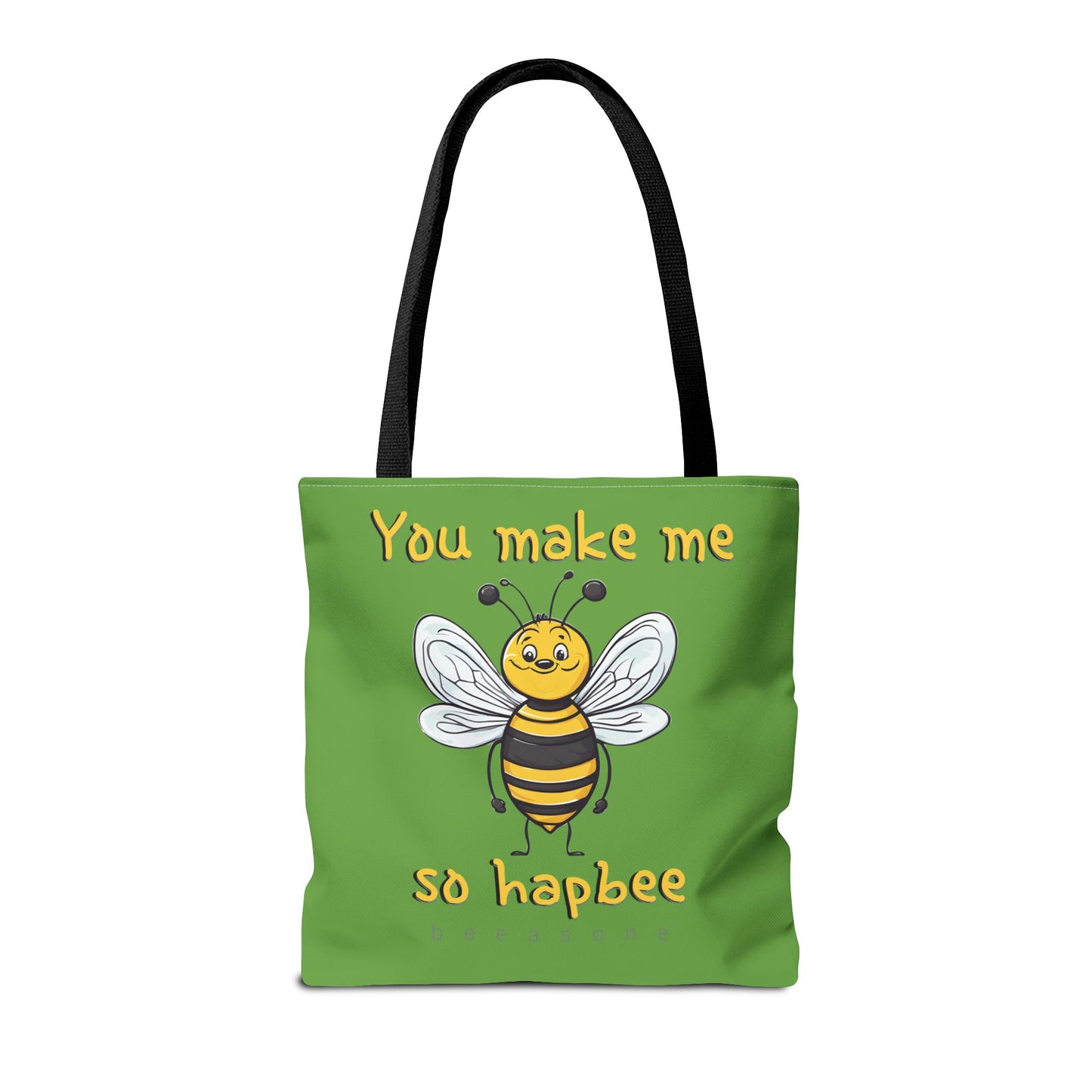 You make me so hapbee beeasone Tote Bag