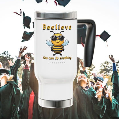 Beelieve you can do anything beeasone Stainless Steel Travel Mug with Handle, 14oz (410mls)