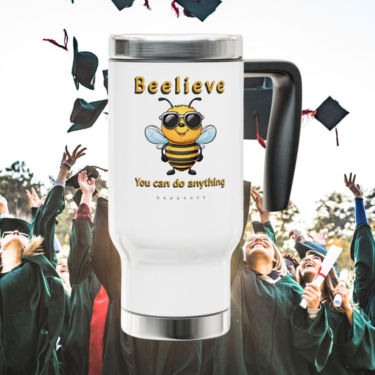 Beelieve you can do anything beeasone Stainless Steel Travel Mug with Handle, 14oz (410mls)