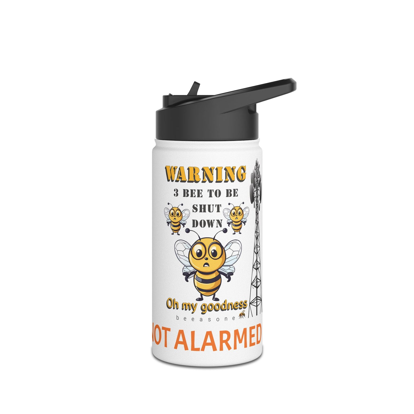 WARNING 3 Bee to be shut down beeasone Stainless body Water Bottle, with polypropylene lid BPA free tumbler