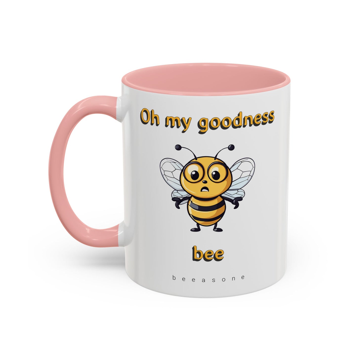 Oh my Goodness Bee beeasone Hot Chocolate or Coffee Mug (Standard size mug 11oz or 15oz lead and BPA Free)