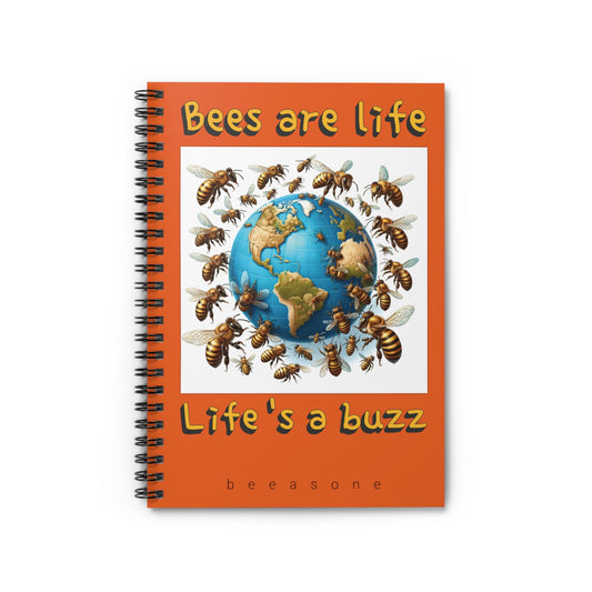 Bees are life beeasone Spiral Notebook - Ruled Line. 118 page (59 sheets)