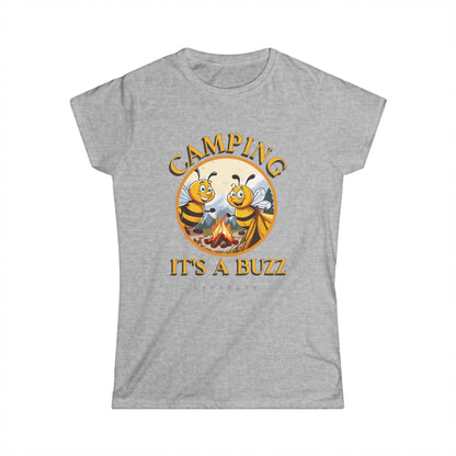 Camping it's a buzz beeasone Women's Softstyle T-shirt available in diff colors