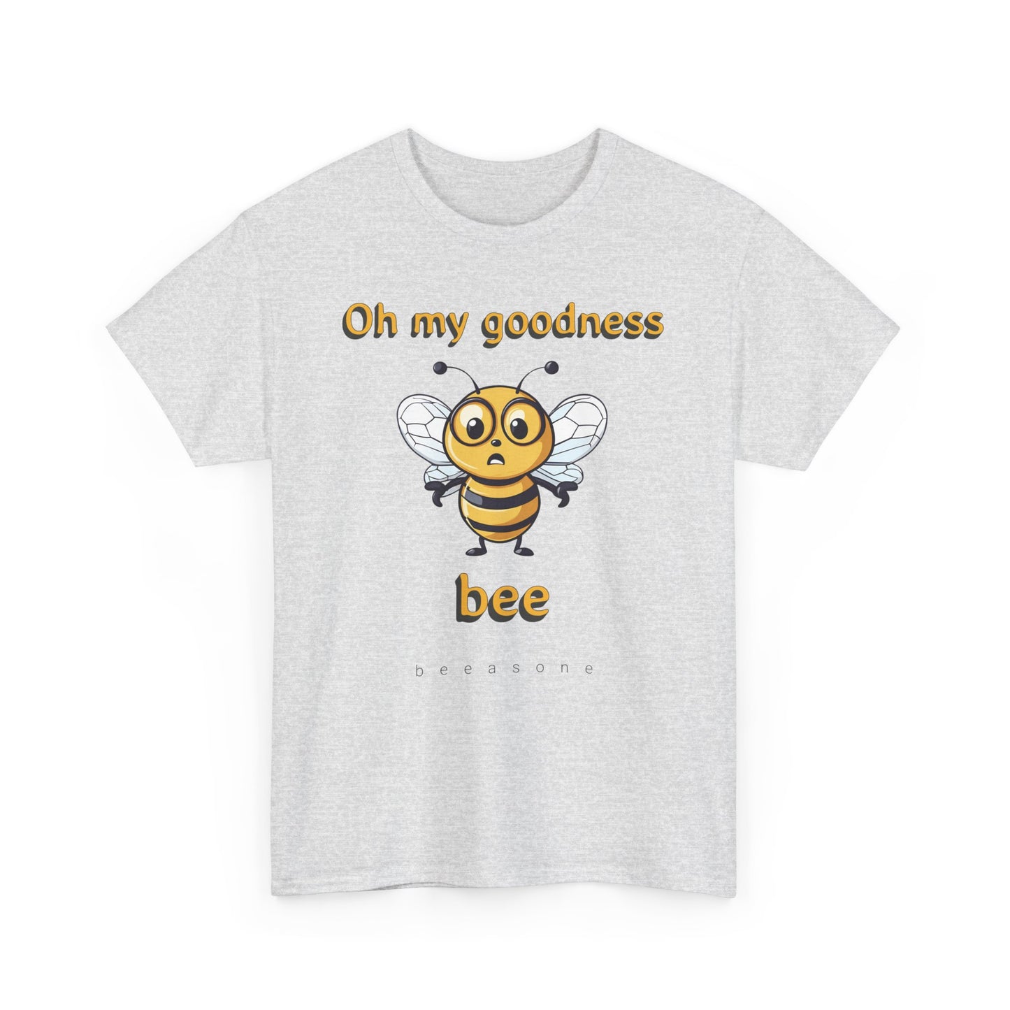 Oh my goodness bee beeasone unisex Heavy Cotton T-shirt . Diff sizes and colors available.