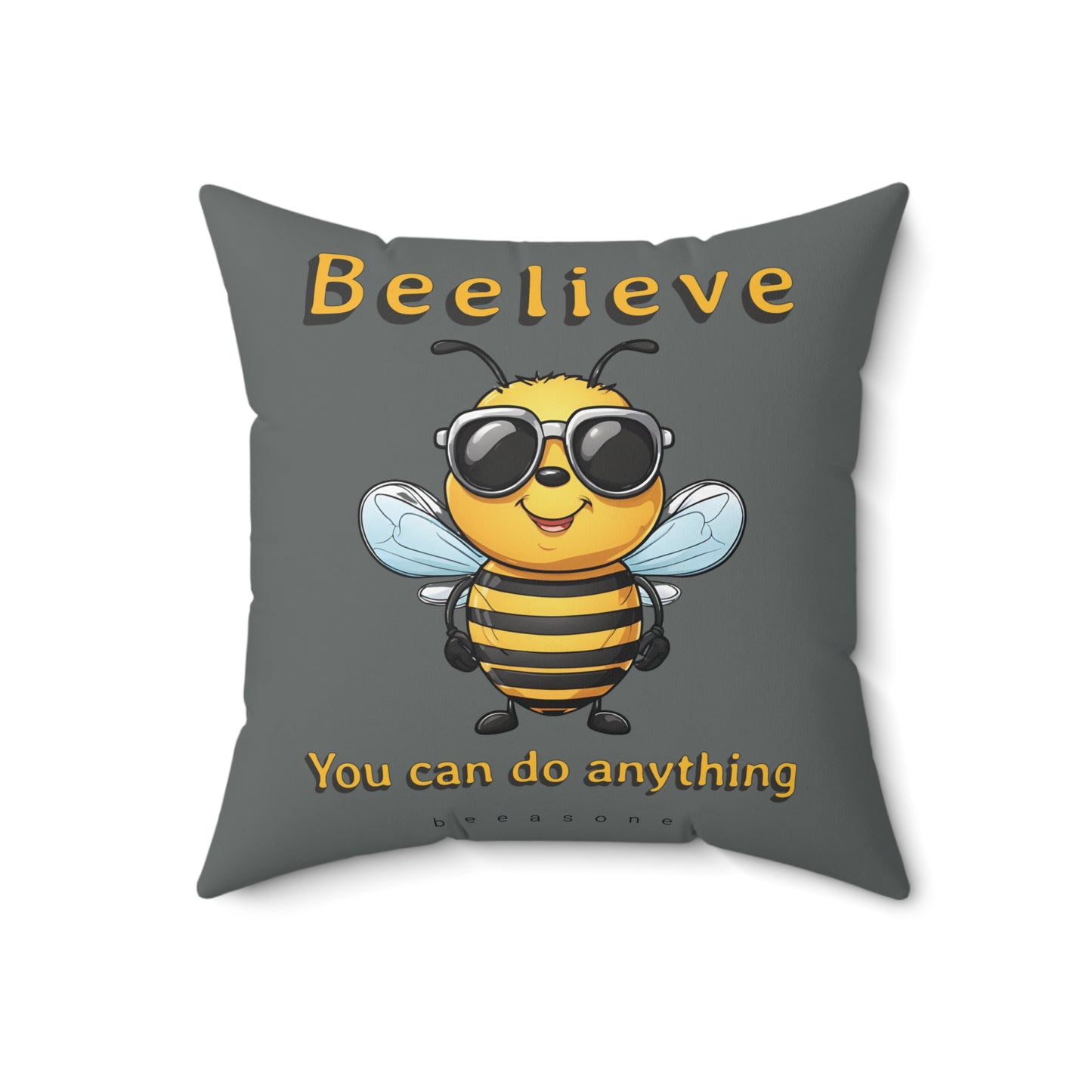 Beelieve you can do anything beeasone square cushion / pillow (4 sizes available) Special edition