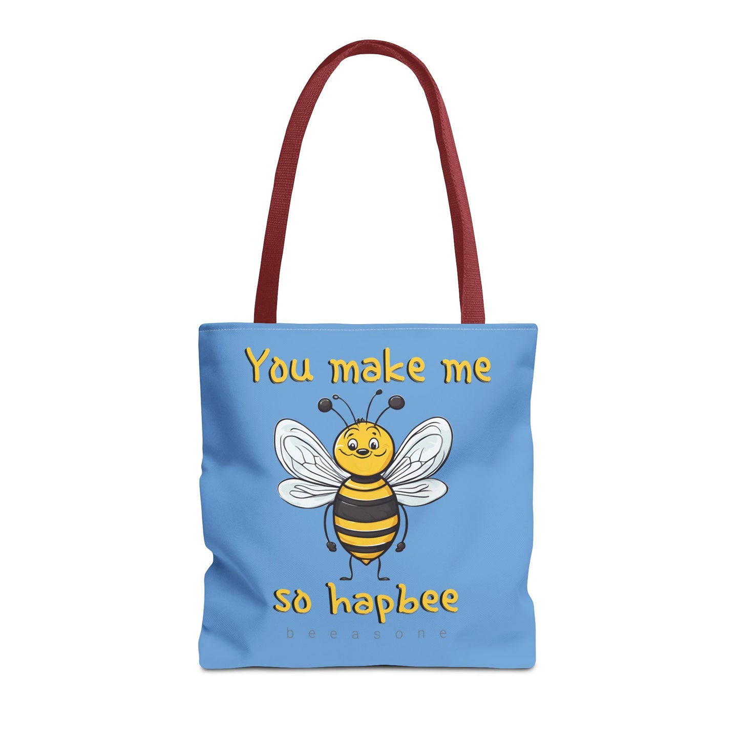 You make me so hapbee beeasone light blue tote bag