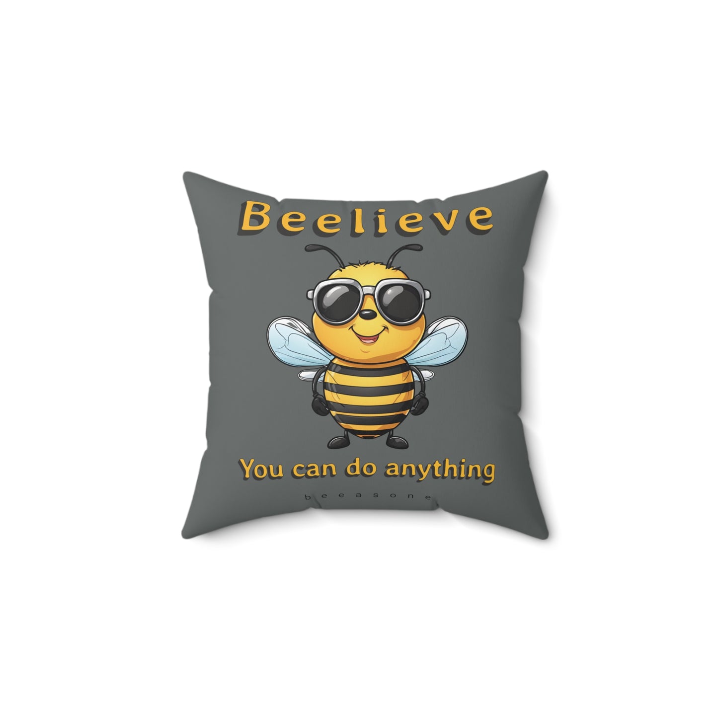 Beelieve you can do anything beeasone square cushion / pillow (4 sizes available) Special edition