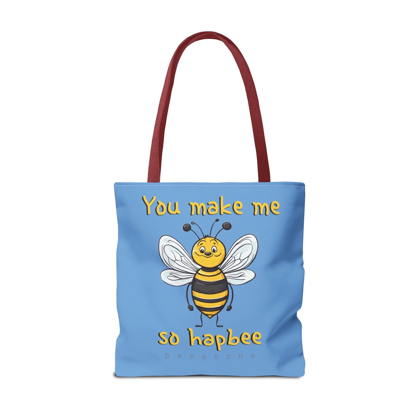 You make me so hapbee beeasone light blue tote bag