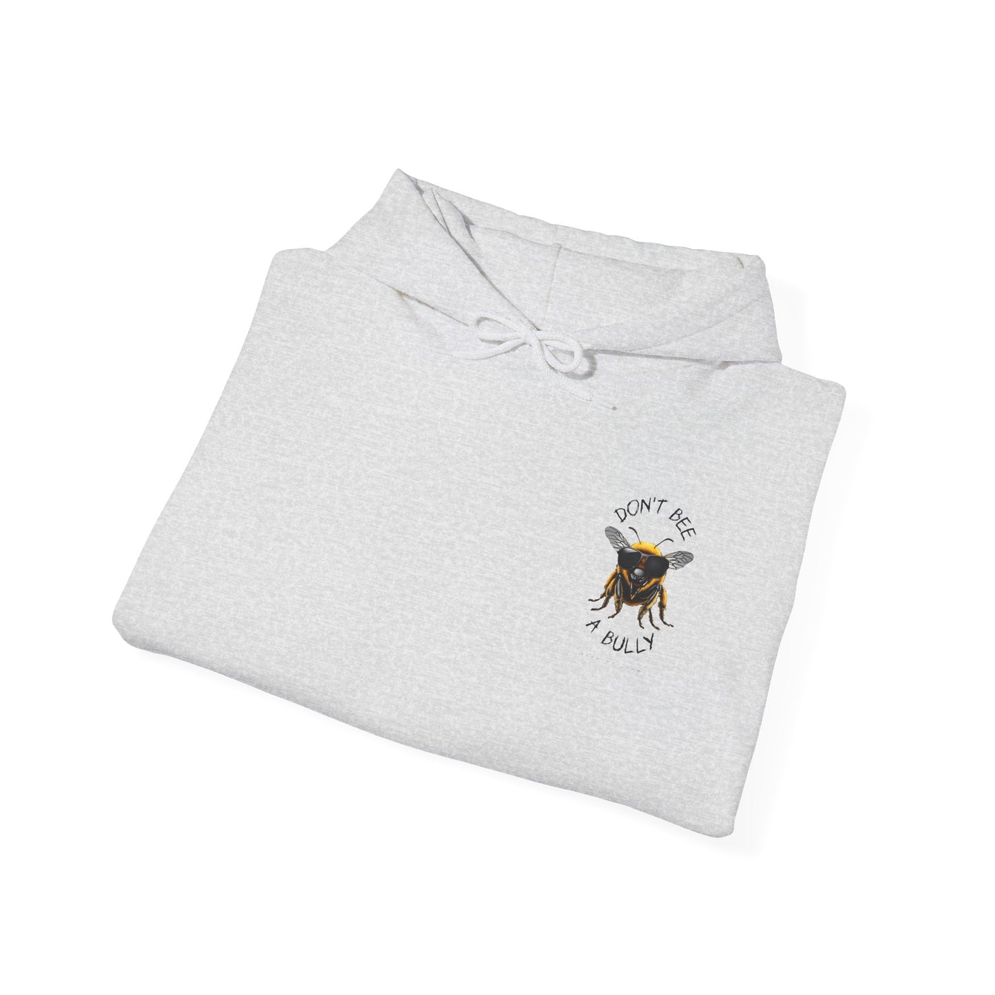 Don't bee a bully hoodie - 12 soft colors available