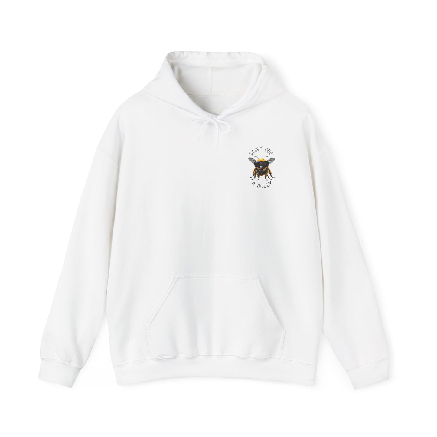 Don't bee a bully hoodie - 12 soft colors available