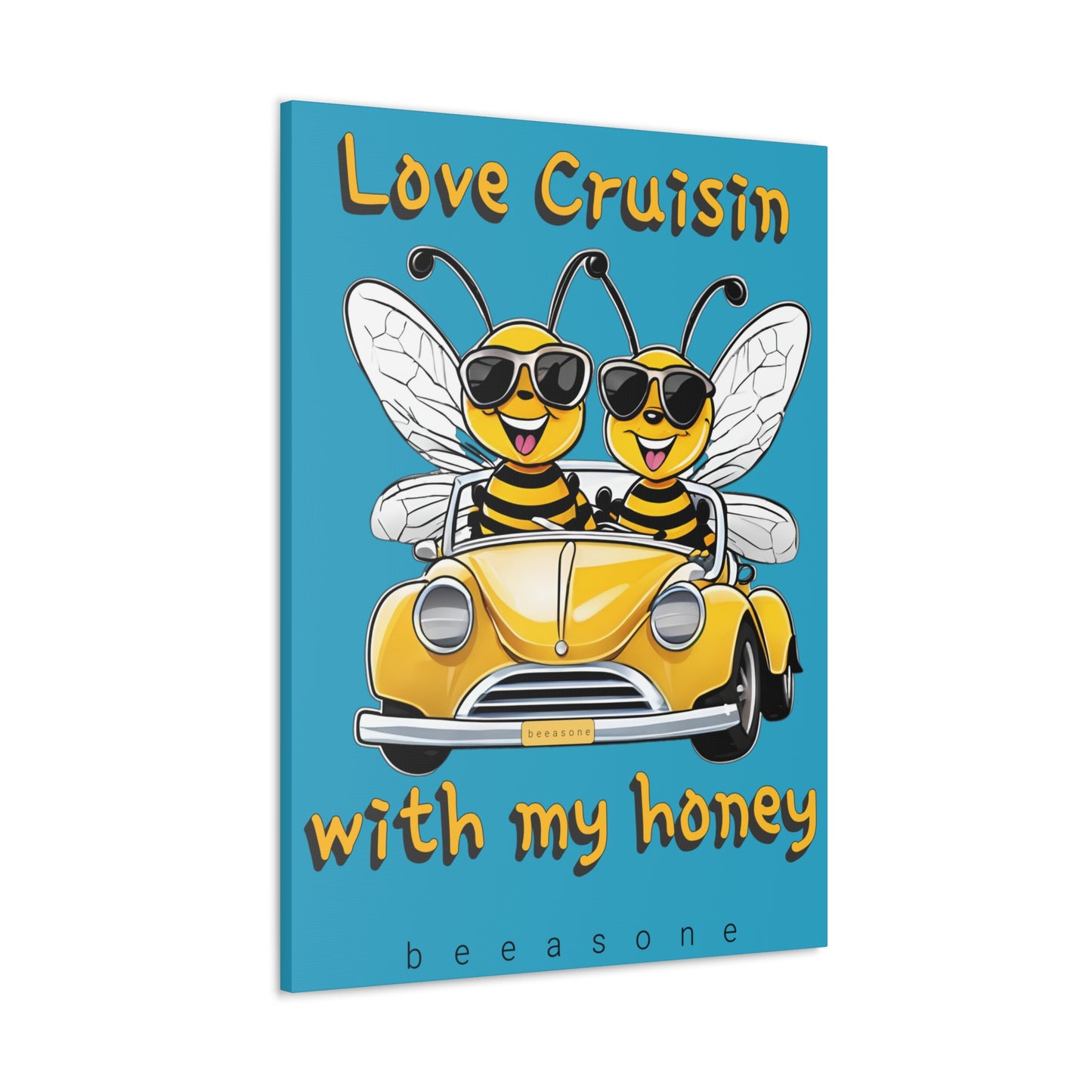 Love cruisin with my honey beeasone print on canvas with hanging kit