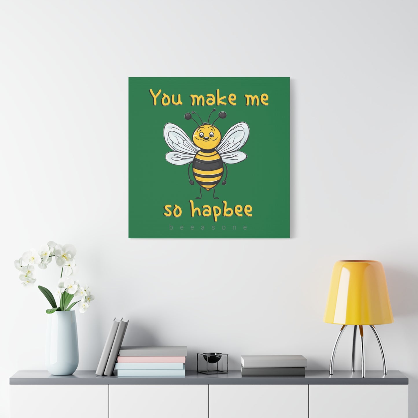 You make me so hapbee beeasone print on canvas with hanging kit