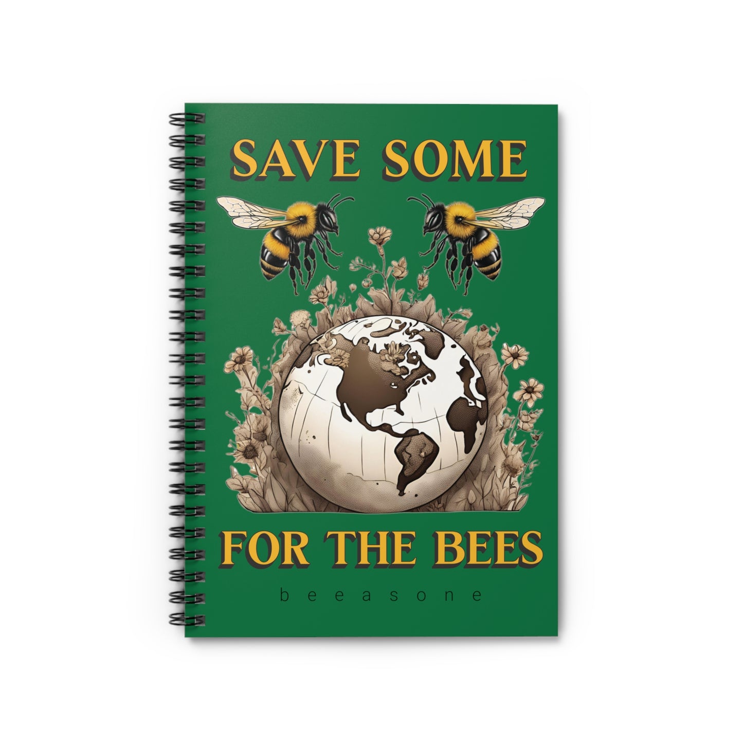 Save some for the bees beeasone Spiral Notebook - Ruled Line. 118 page (59 sheets)    6" x 8" (15.2 x 20.3 cm)