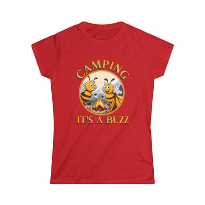 Camping it's a buzz beeasone Women's Softstyle T-shirt available in diff colors