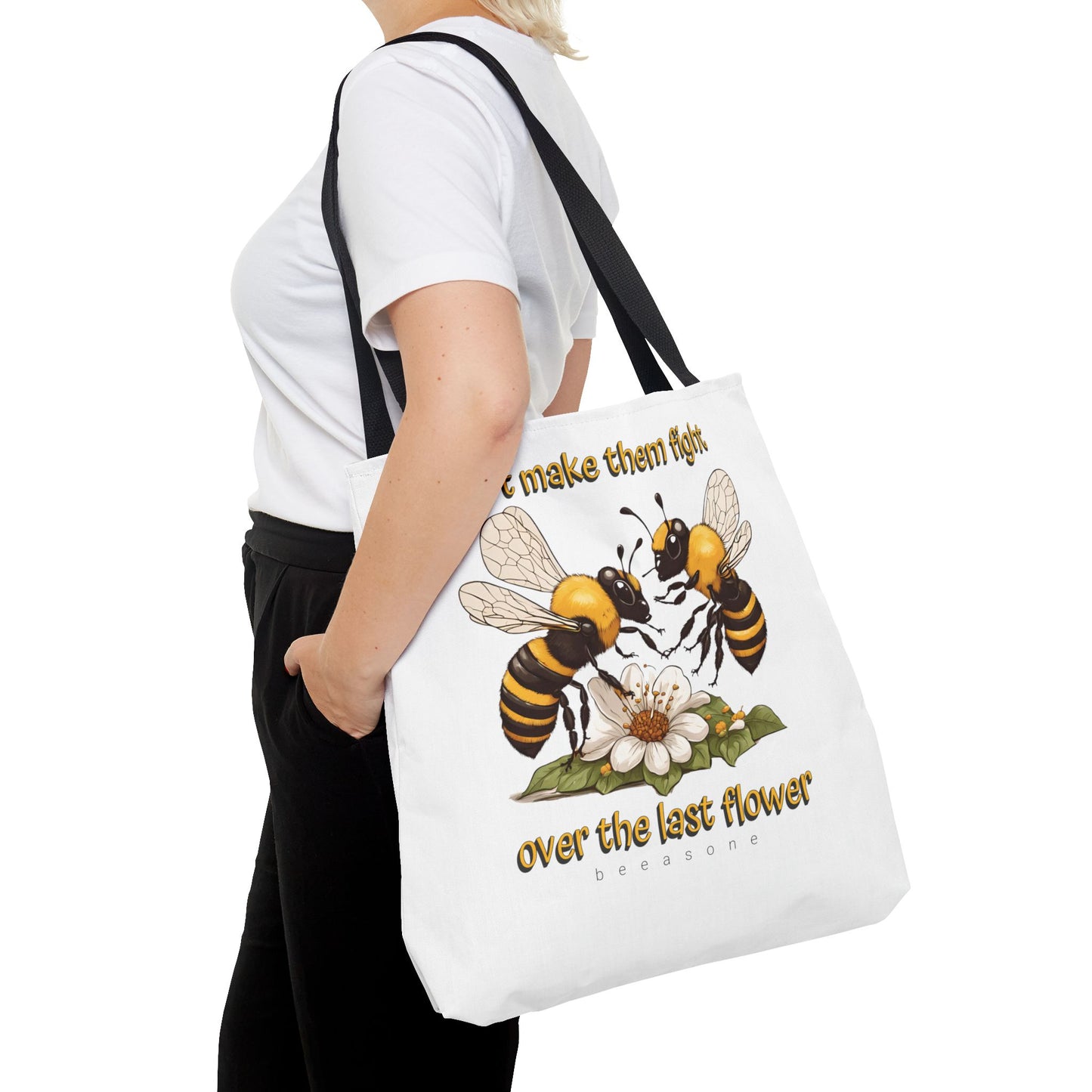 Don't make them fight over the last flower beeasone Tote Bag