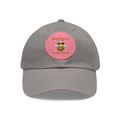 Beelieve you can do anything beeasone Hat with round leather patch