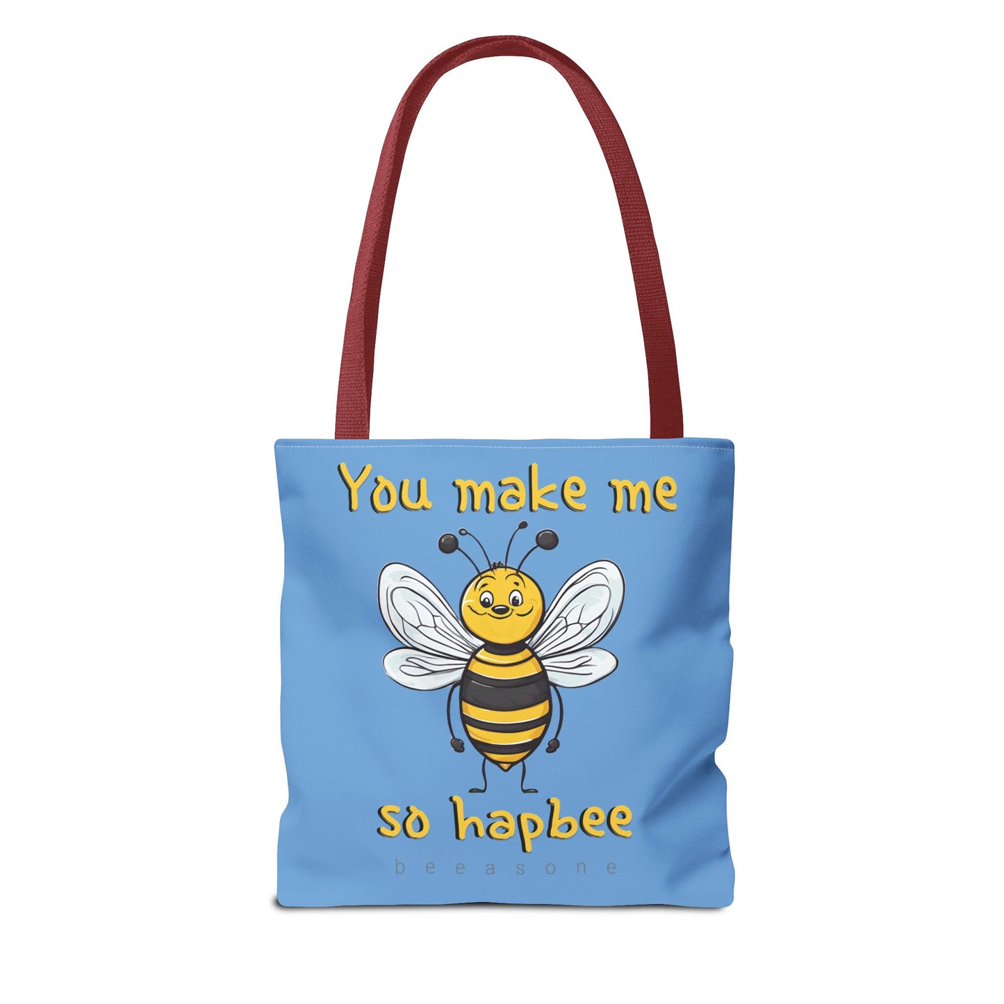 You make me so hapbee beeasone light blue tote bag