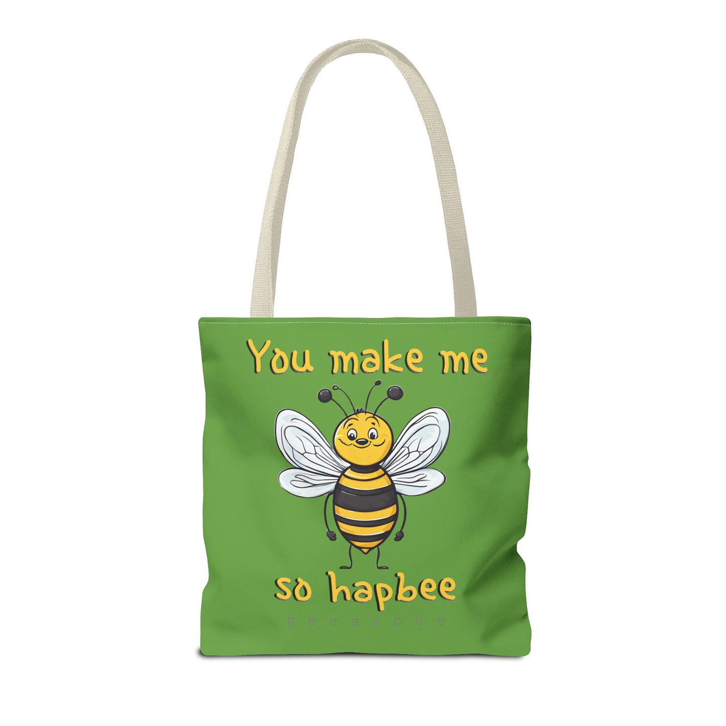 You make me so hapbee beeasone Tote Bag