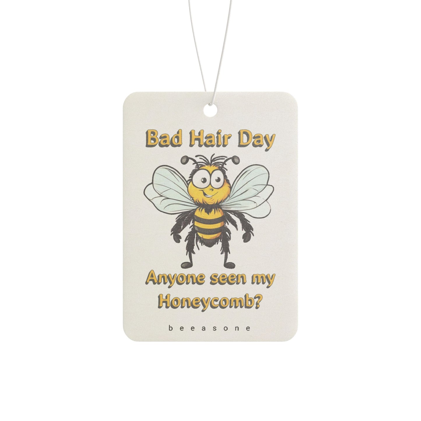 Bad hair day beeasone Car Air Freshener