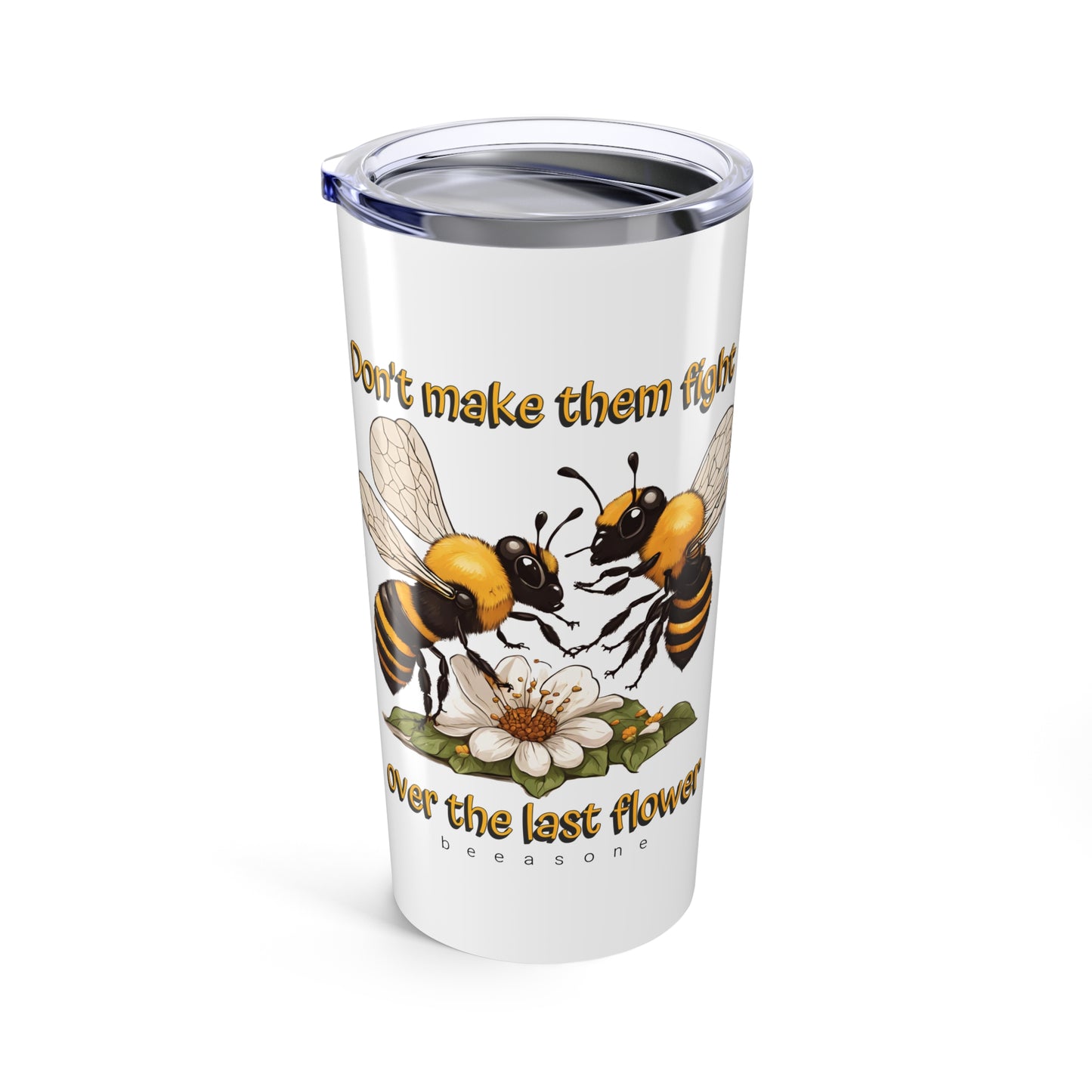 Don't make them fight over the last flower beeasone.  20oz (590mls) size with double-wall insulation
