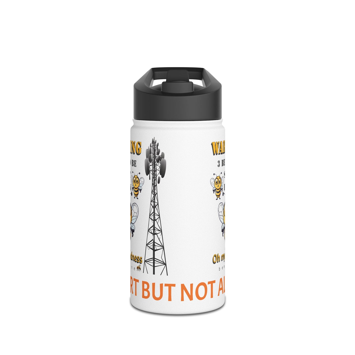 WARNING 3 Bee to be shut down beeasone Stainless body Water Bottle, with polypropylene lid BPA free tumbler