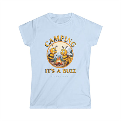 Camping it's a buzz beeasone Women's Softstyle T-shirt available in diff colors