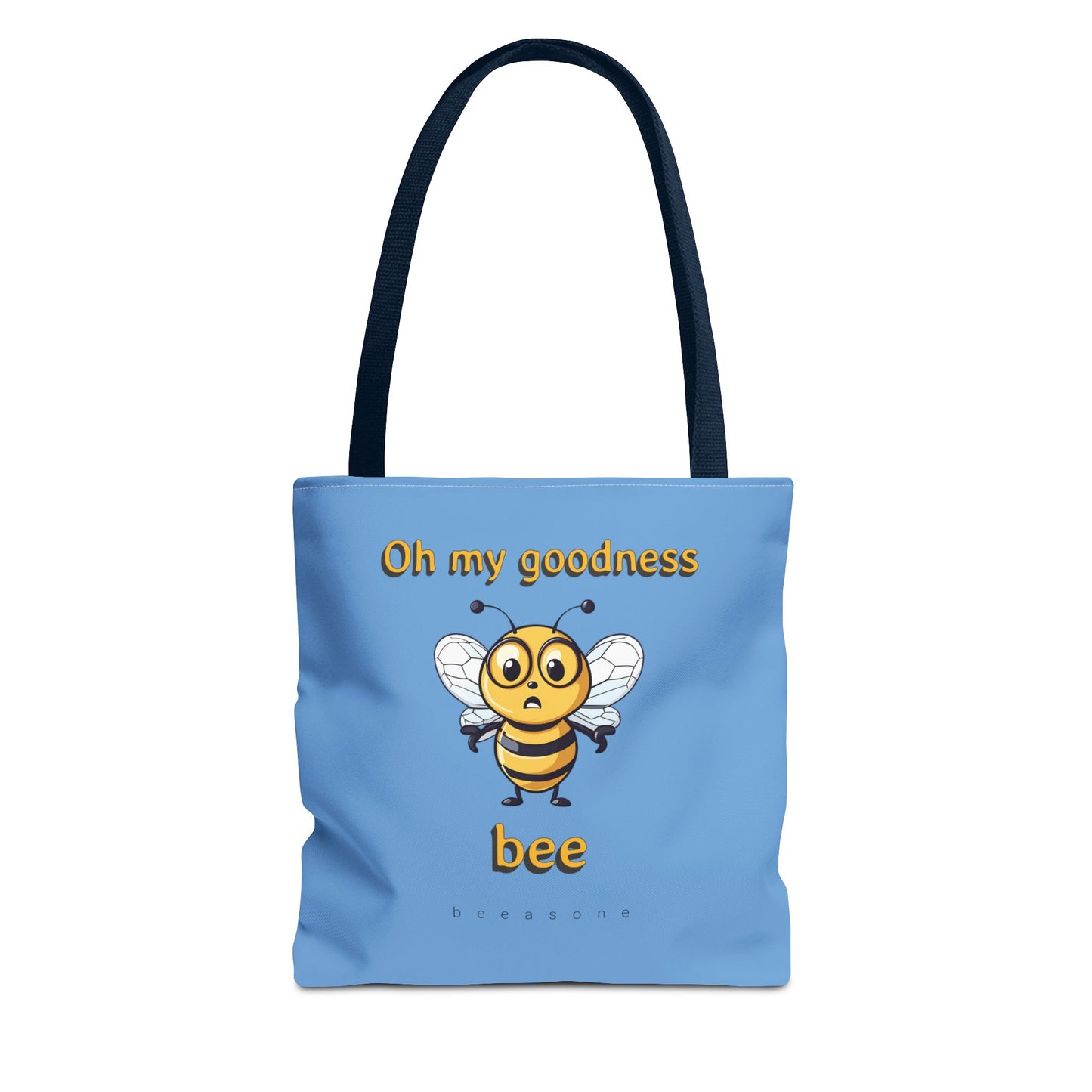 Oh My Goodness Bee beeasone Tote Bag