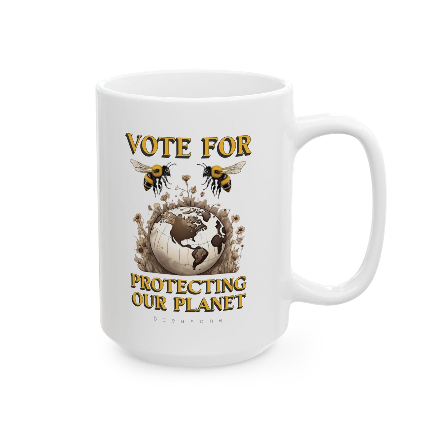 Vote for protecting our planet beeasone coffee mug