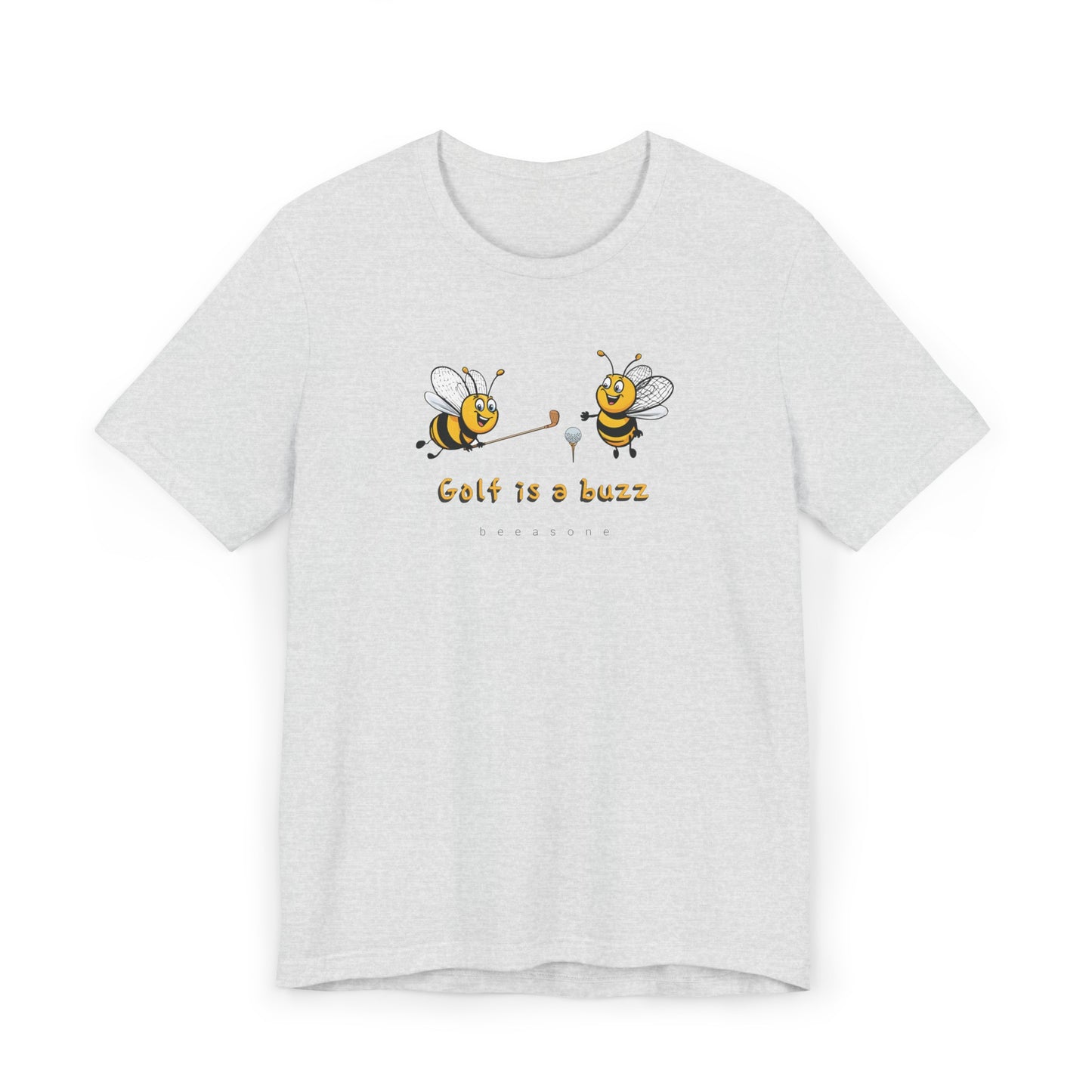 Golf is a buzz beeasone Unisex Jersey T-Shirt