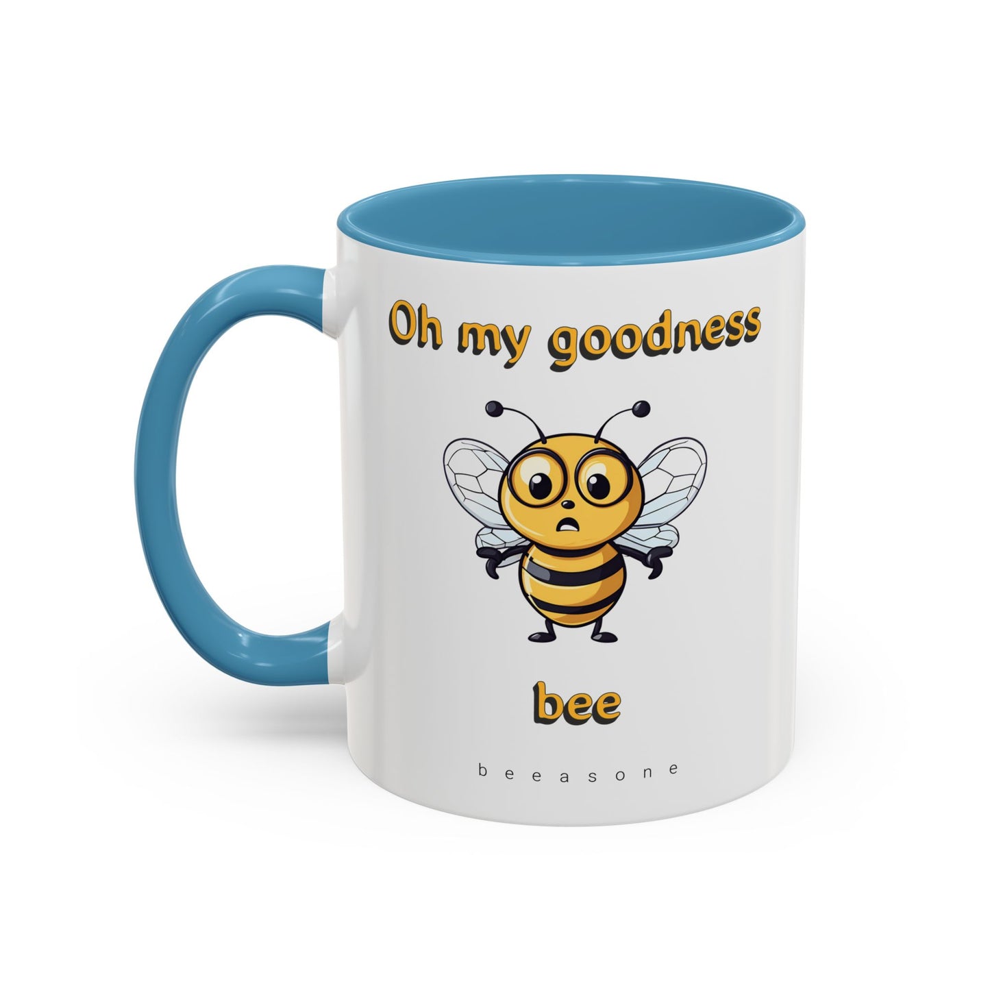 Oh my Goodness Bee beeasone Hot Chocolate or Coffee Mug (Standard size mug 11oz or 15oz lead and BPA Free)