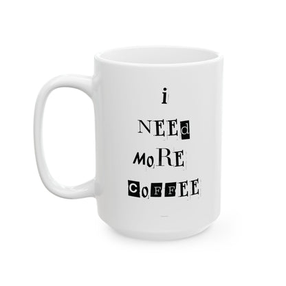 I need more coffee - Mug - beeasone Special Edition