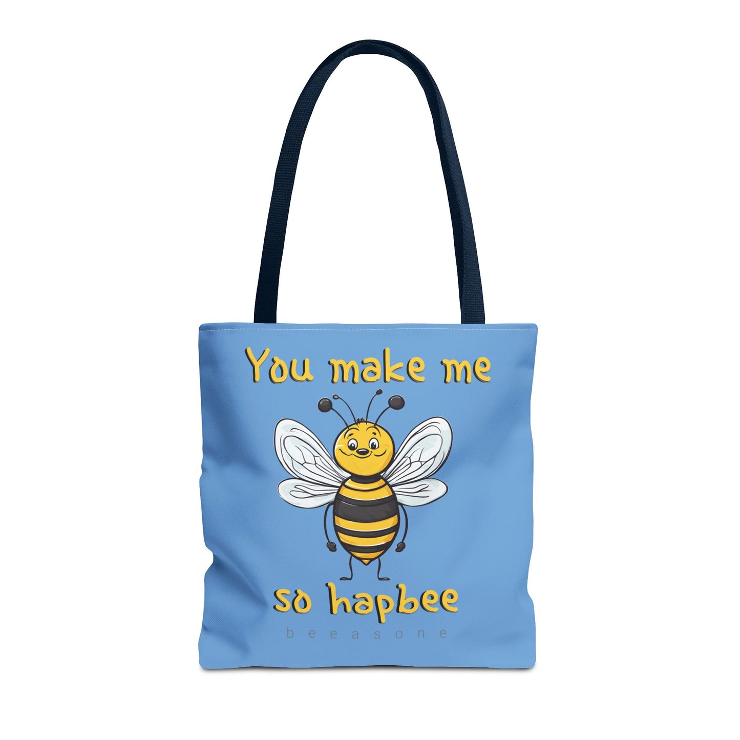 You make me so hapbee beeasone light blue tote bag