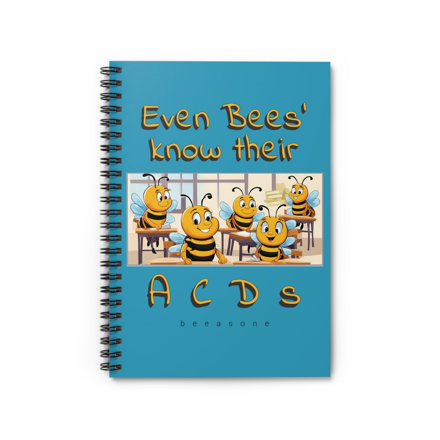 Even Bees' Know Their A C D s beeasone Turqoise Spiral Notebook - Ruled Line. 118 page (59 sheets) - special spelling bee promotion