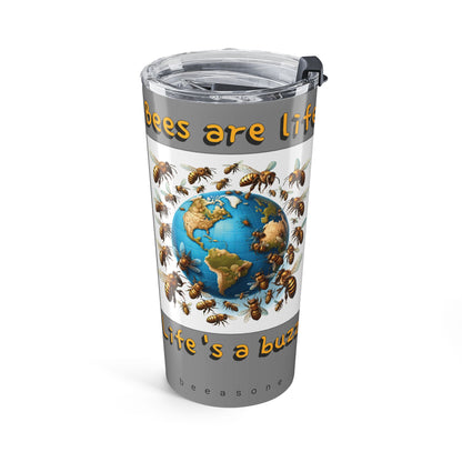 Bees are life beeasone. 591mls (20oz) with double-wall insulation